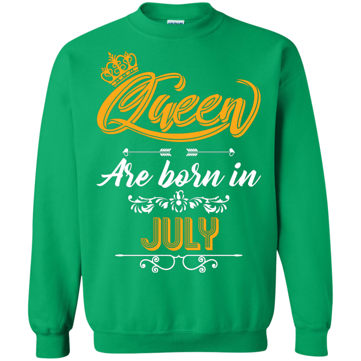Brithday T-Shirt Queen Are Born In July Irish Green