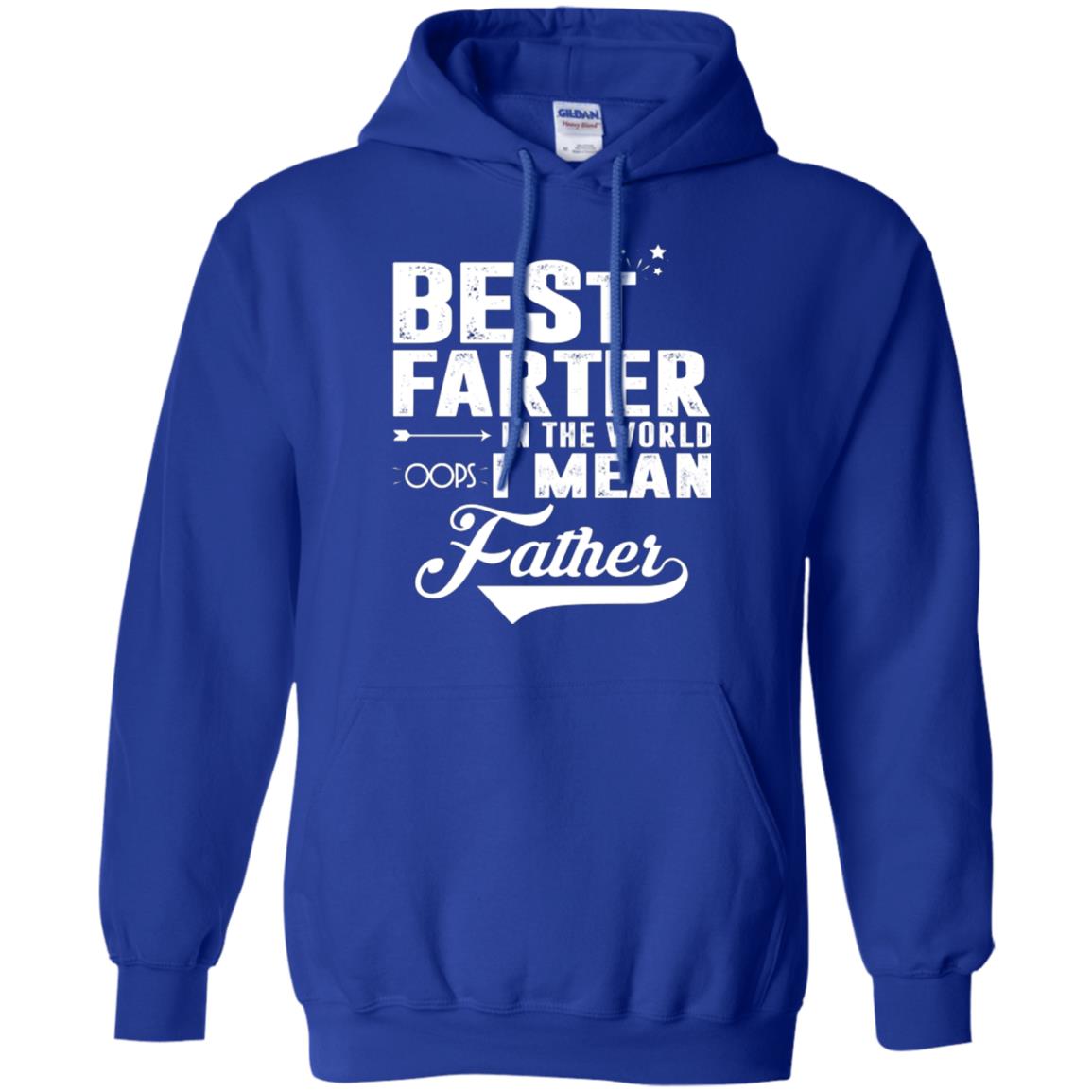 Best Farter In The World Oops I Mean Father Daddy Shirt Royal