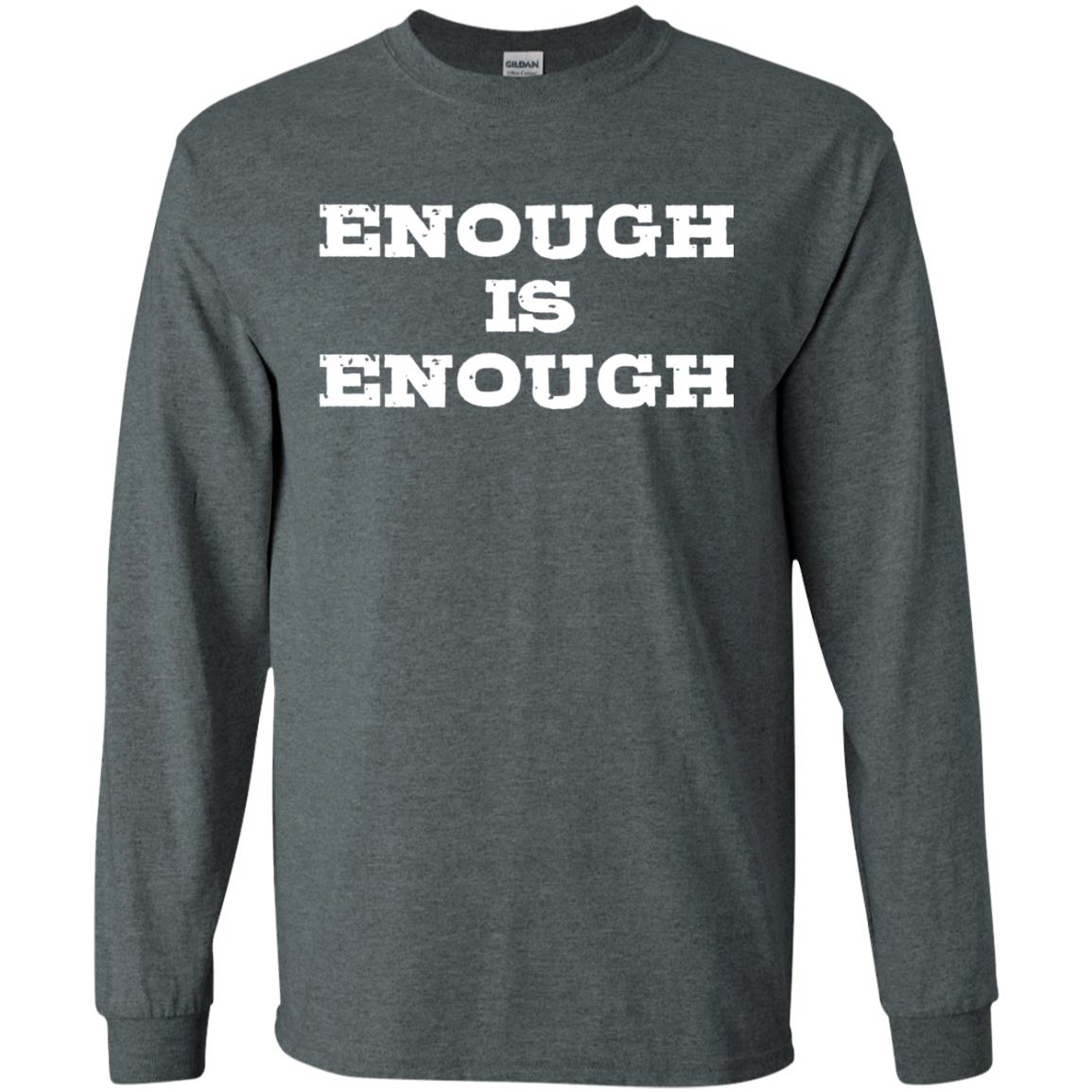 Enough Is Enough Gun Control T-shirt Dark Heather