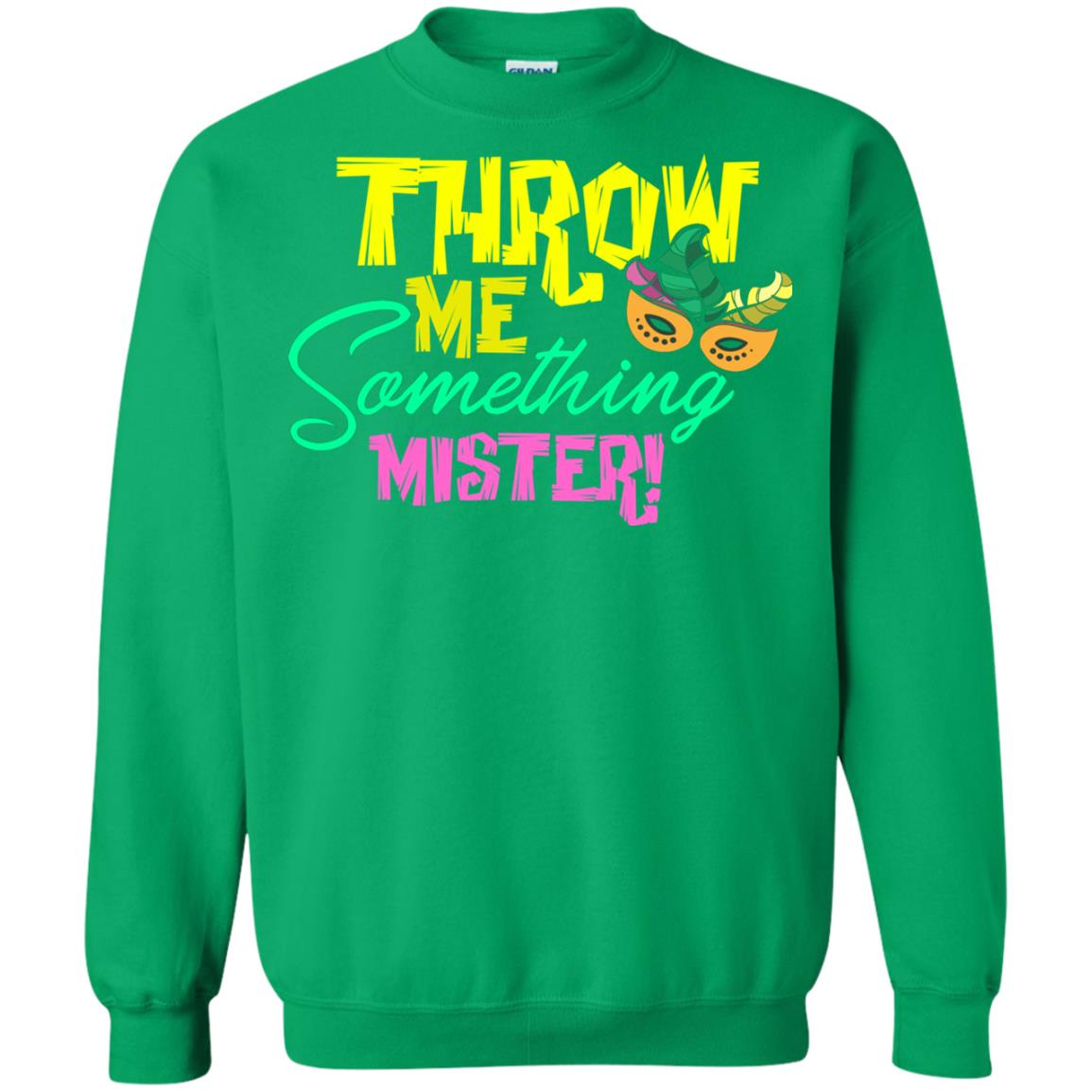 Mardi Gras T-shirt Throw Me Something Mister Irish Green