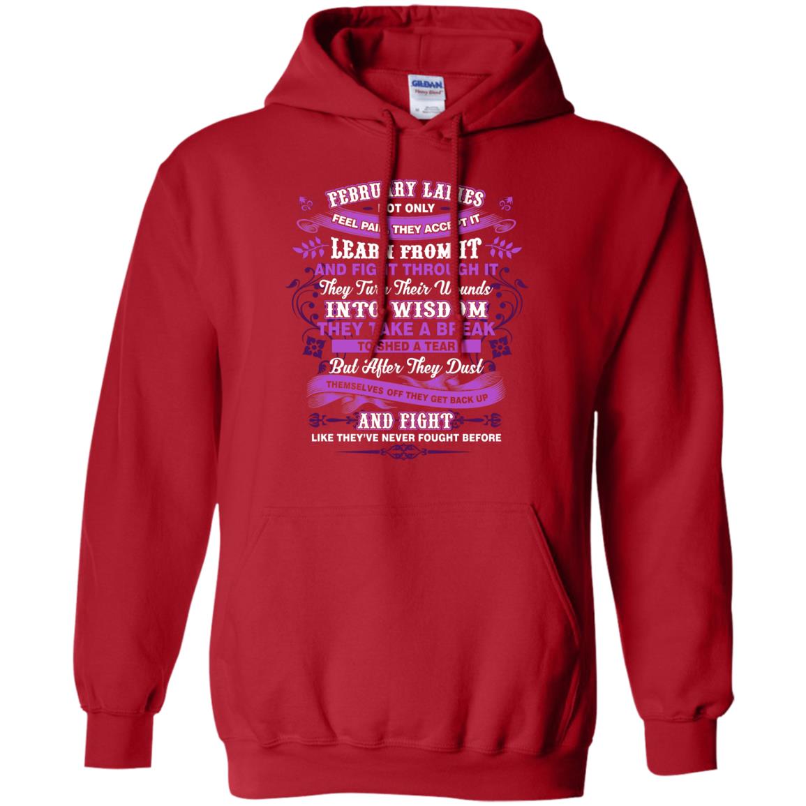 February Ladies Shirt Not Only Feel Pain They Accept It Learn From It They Turn Their Wounds Into Wisdom Red