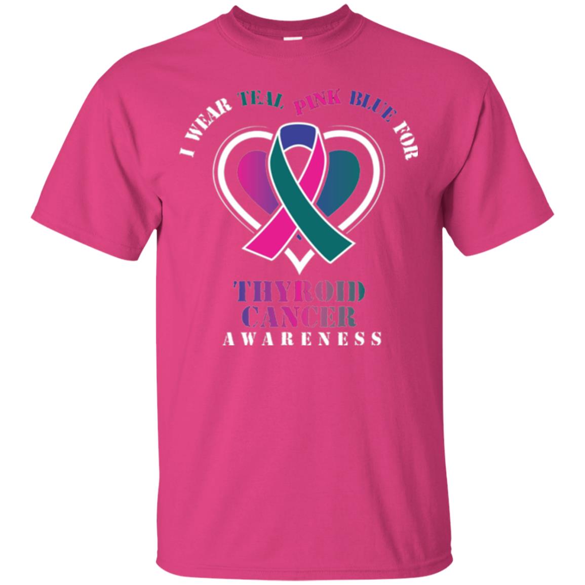 Thyroid Cancer Awareness T-shirt I Wear Teal Pink Blue For Heliconia