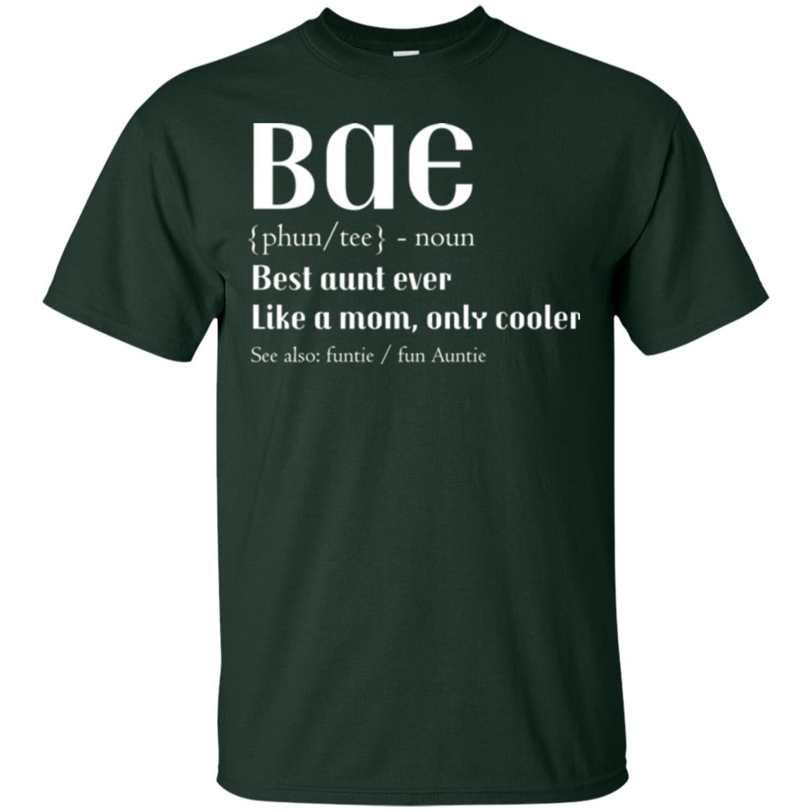 Bae Best Aunt Ever Shirt Forest