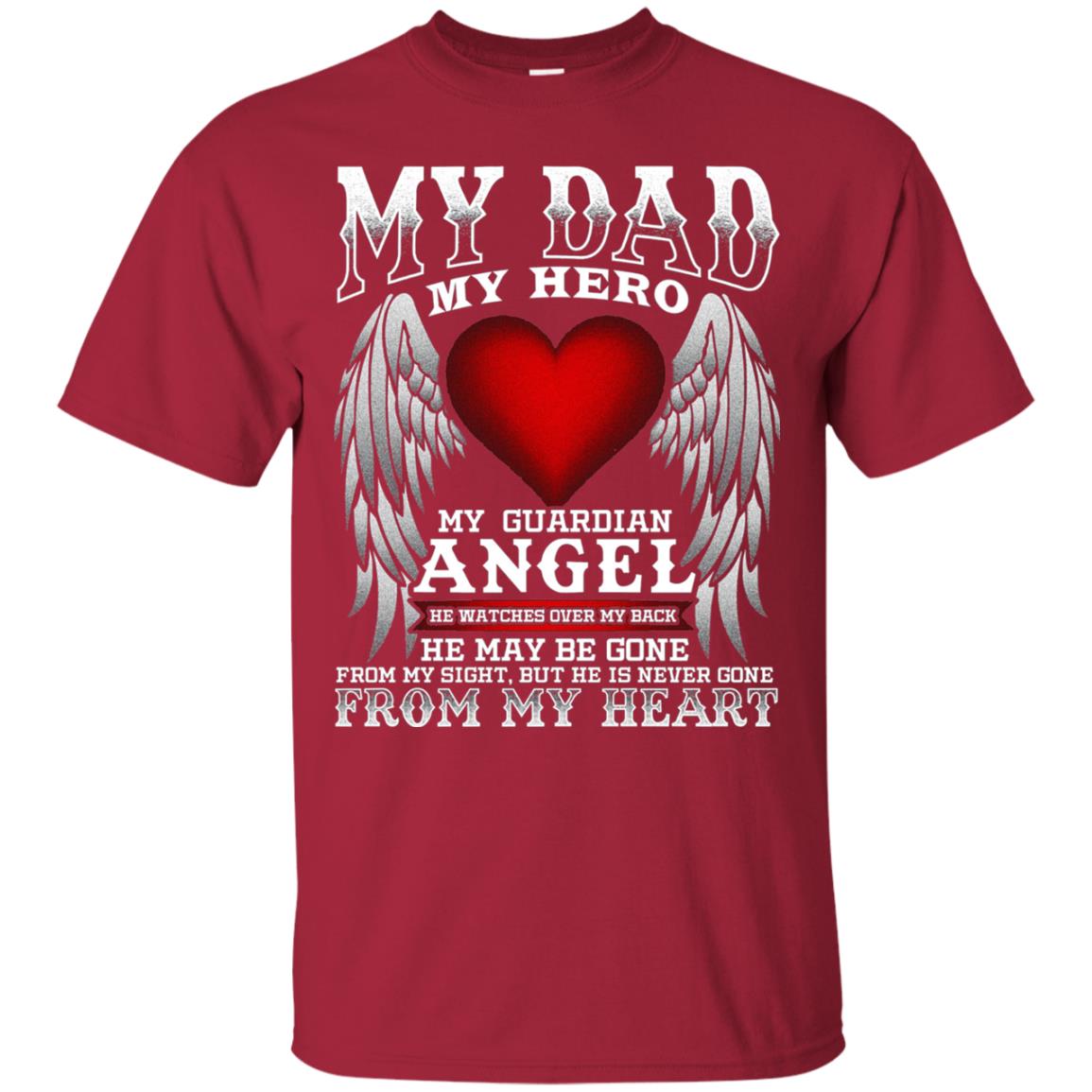 My Dad, My Hero, My Guardian Angel Father_s Day Dad In Heaven T-shirt Cardinal