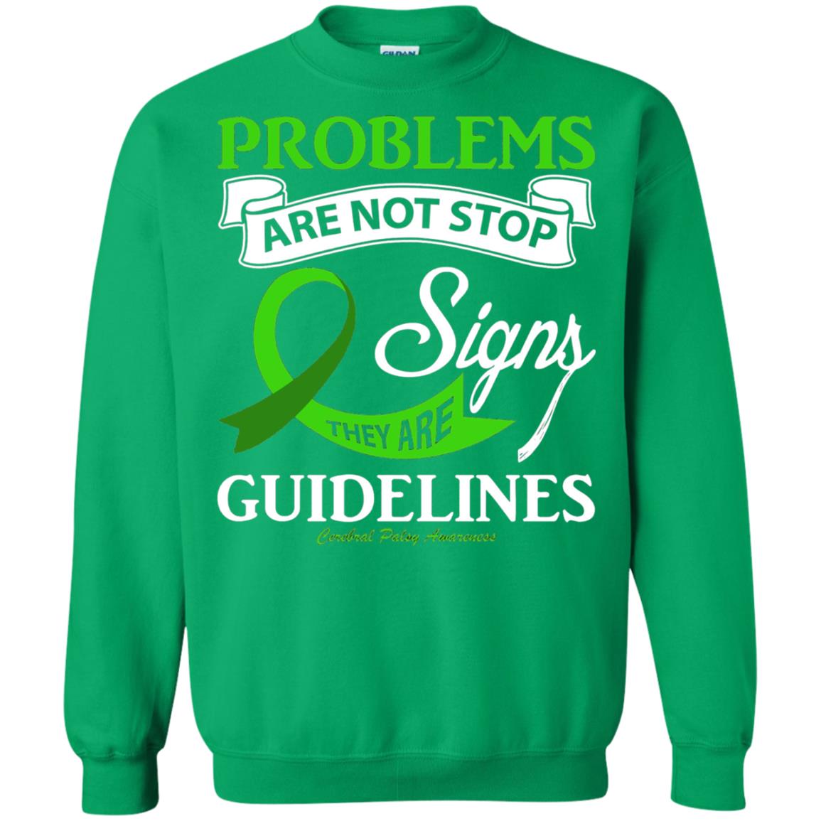 Cerebral Palsy Awareness They Are Guidelines Shirt Irish Green