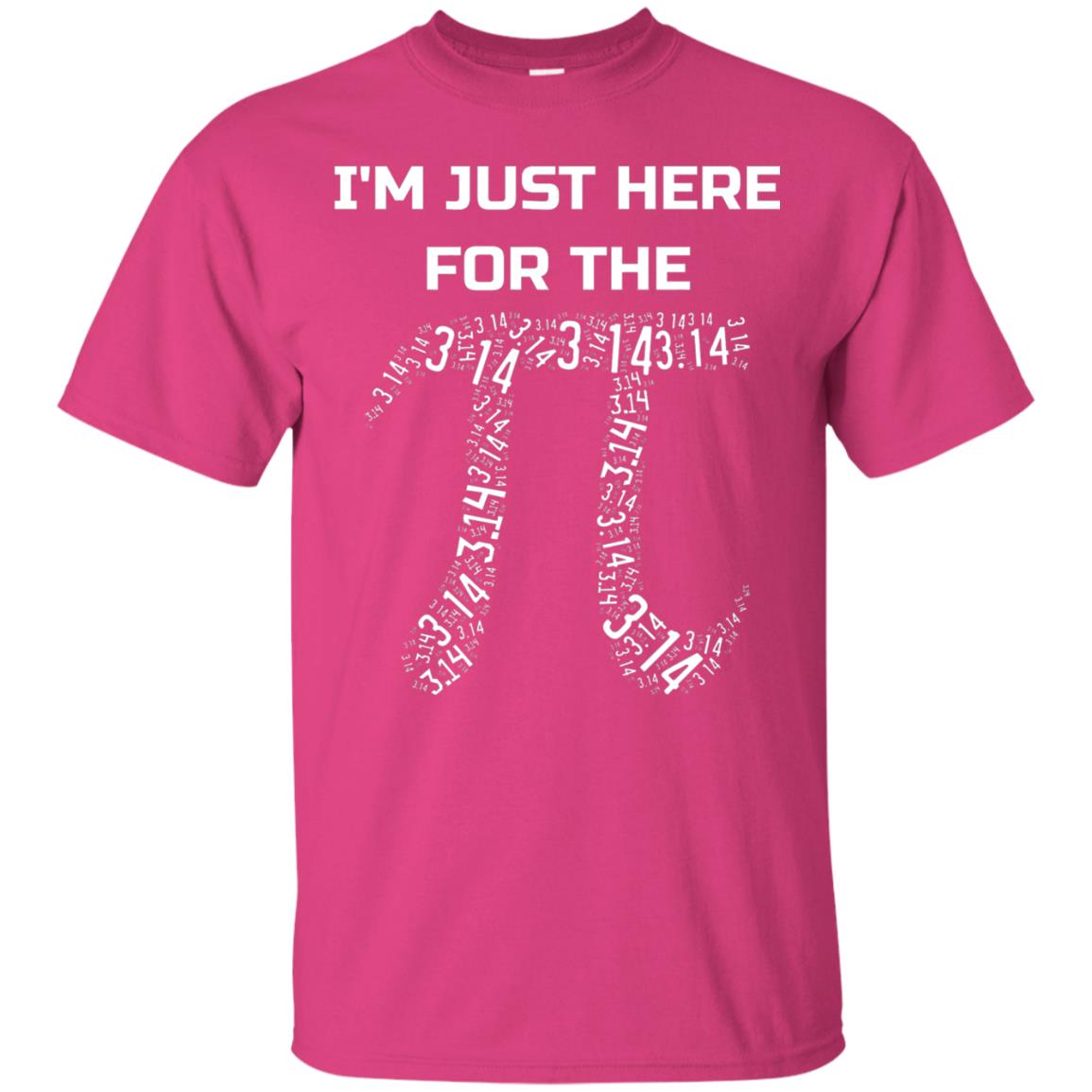 Im Just Here For The Pi Pi Day Shirt Heliconia