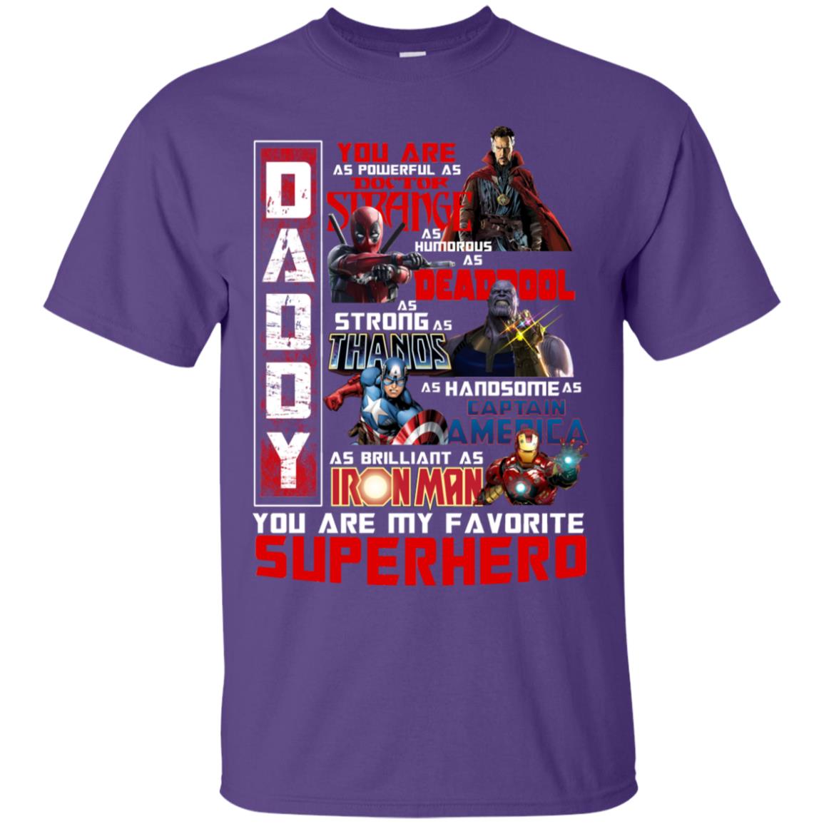 Daddy You Are As Powerful As Doctor Strange You Are My Favorite Superhero Shirt Purple
