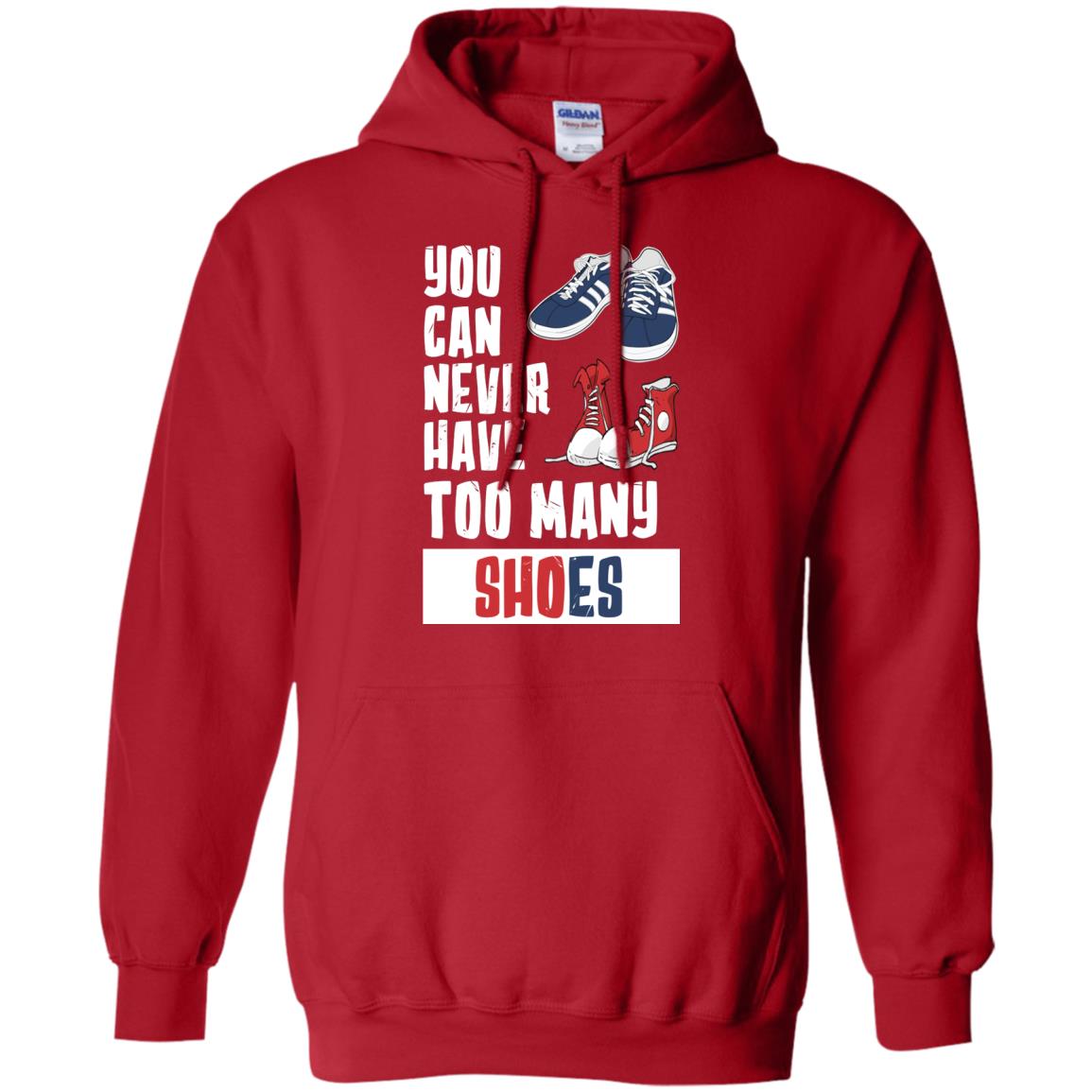 You Can Never Have Too Many Shoes Shirt Red