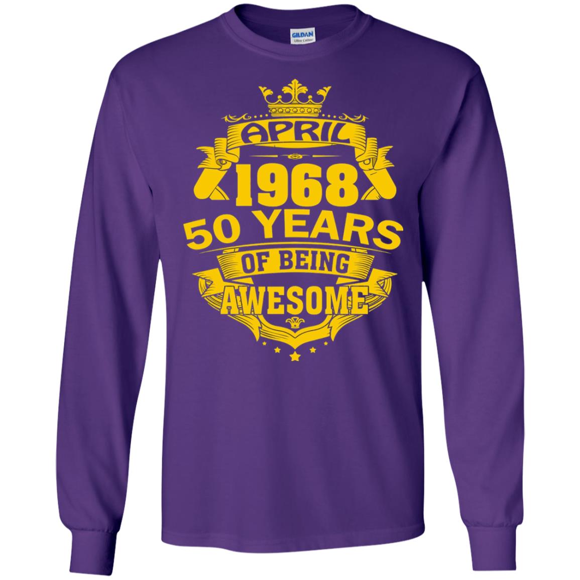 50th Birthday T-shirt April 1968 50 Years Of Being Awesome Purple