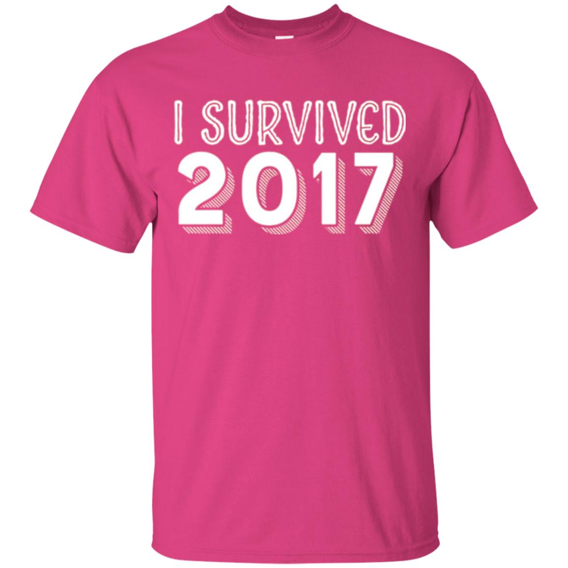 New Year_s T-shirt I Survived 2017 Heliconia