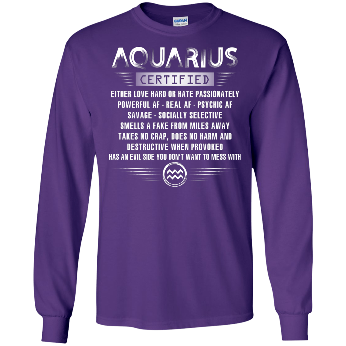 Aquarius Certified Either Love Hard Or Hate Passionately Powerful Af T-shirt Purple