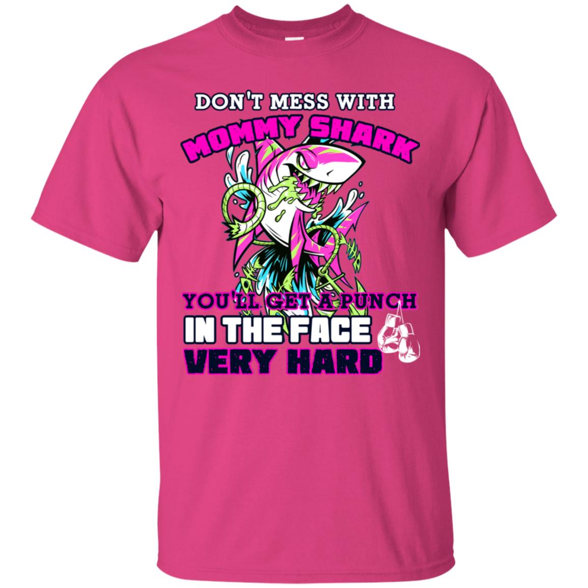 Don't Mess With Mommy Shark You'll Get A Punch In The Face Very Hard Family Shark Shirt Heliconia