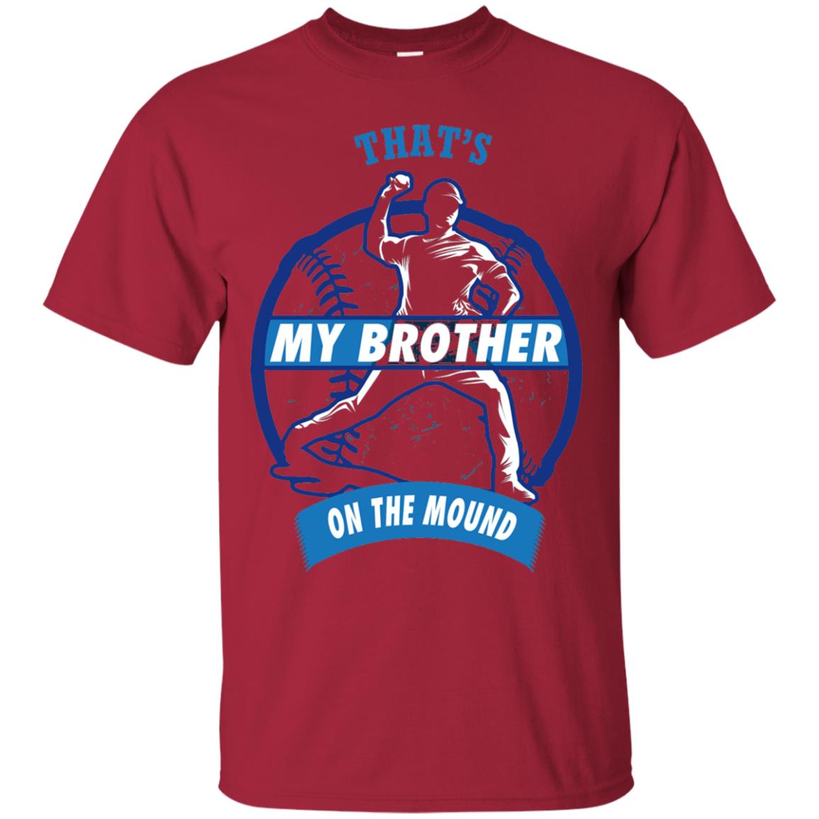 That_s My Brother On The Mound Baseball Pitcher Shirt Cardinal