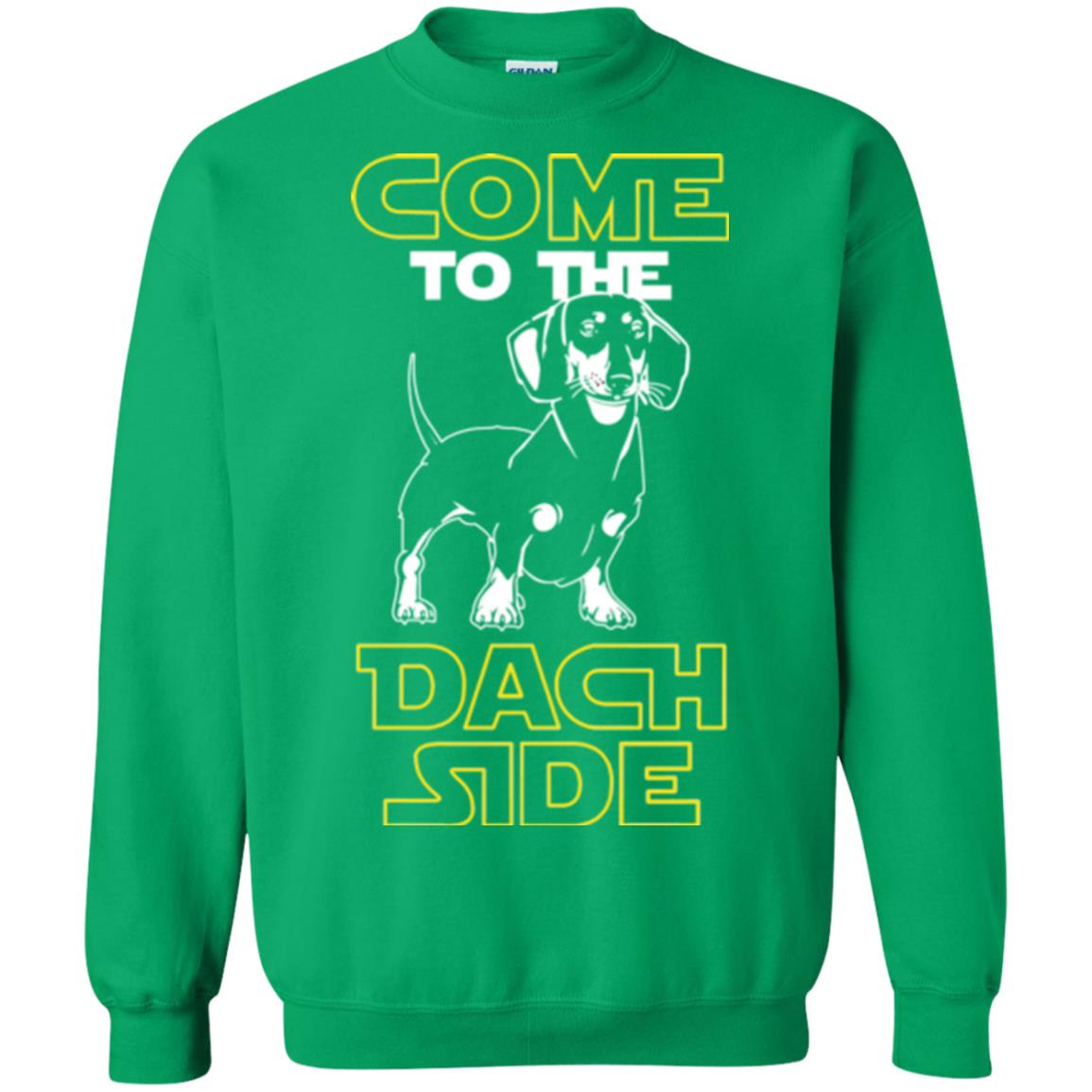 Come To The Dach Side Dachshund Dog Lover Shirt Irish Green