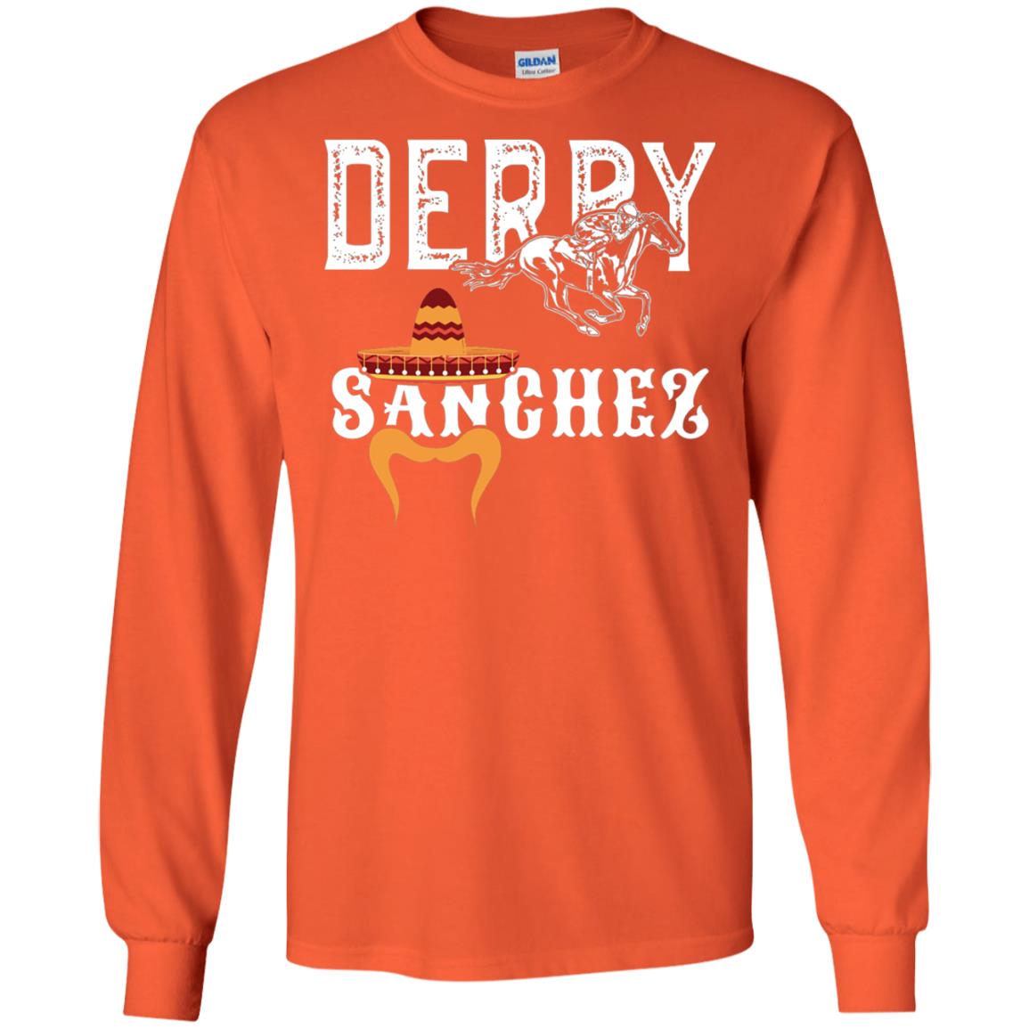 Derby Sanchez When Cinco De Mayo Derby Collide Shirt Orange