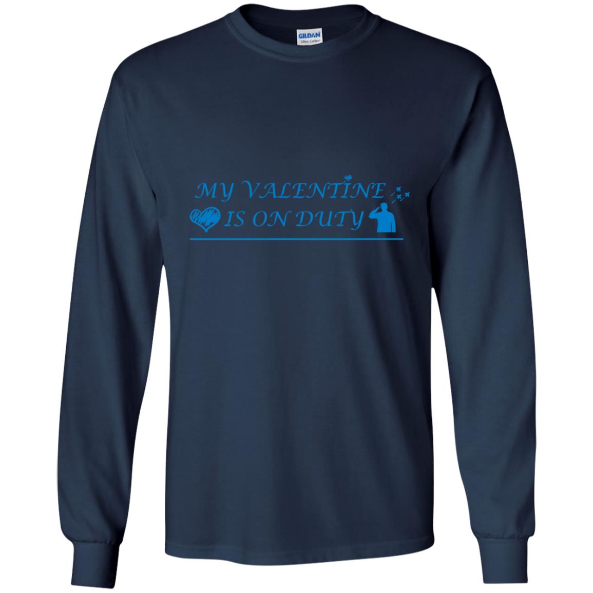 My Valentine Is On Duty Military's Girlfriend Shirt Navy