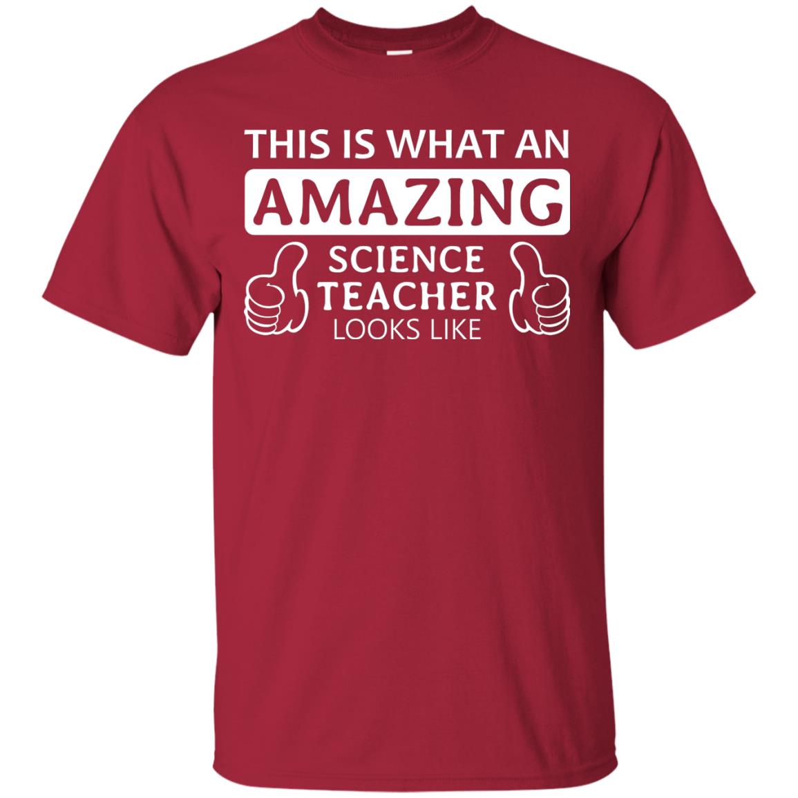 This Is What An Amazing Science Teacher Looks Like Shirt Cardinal