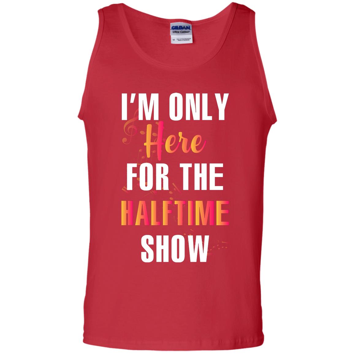Im Only Here For The Halftime Show Marching Band Music Lovers Shirt Red