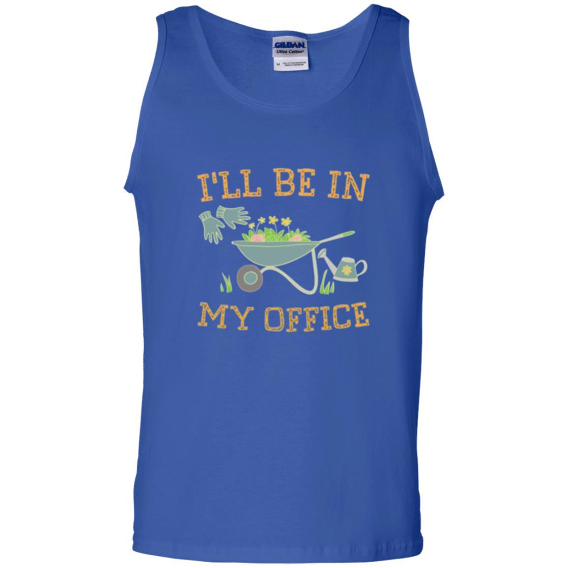 Gardener T-shirt I'll Be In My Office Royal