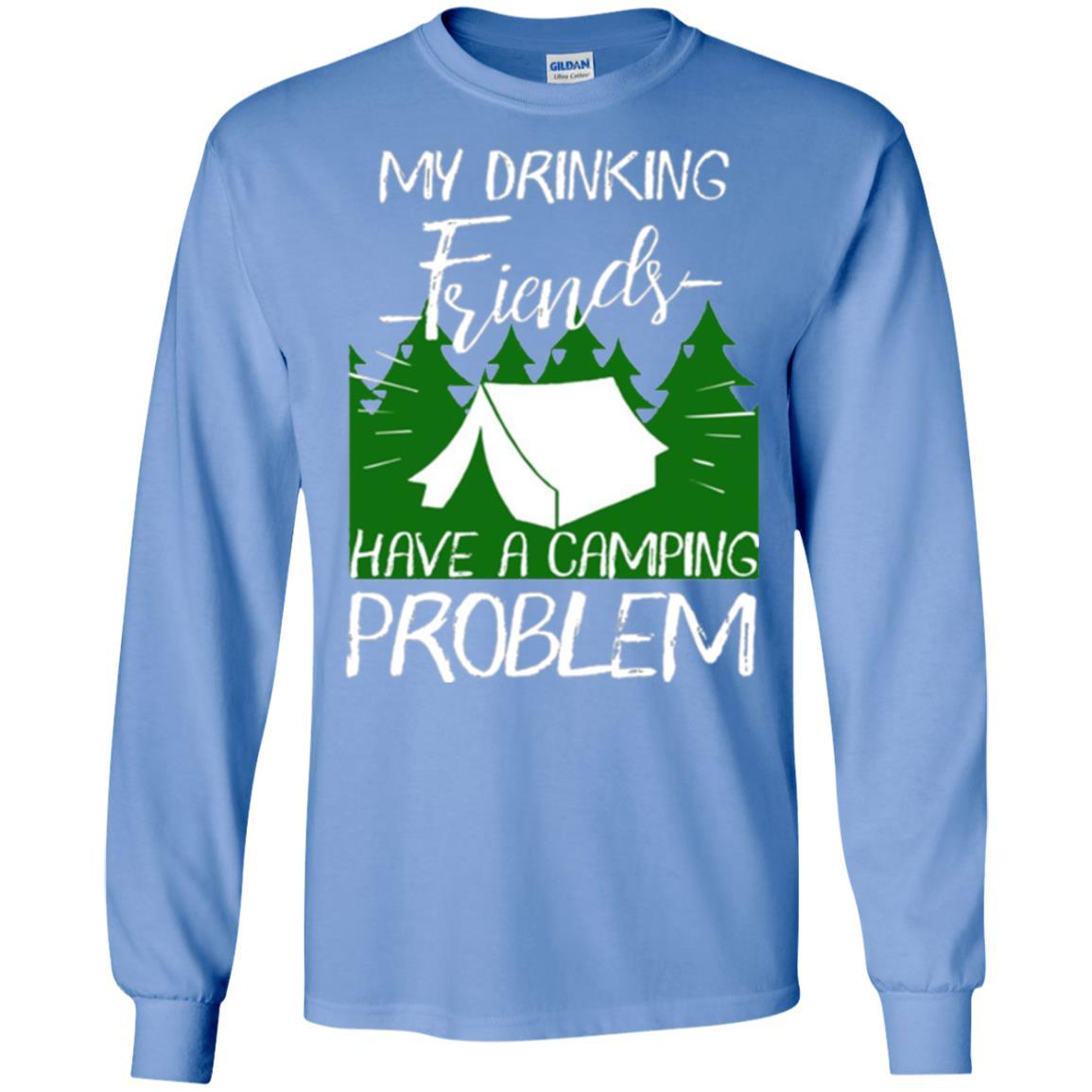 Camper T-shirt My Drinking Friends Have A Camping Problem Carolina Blue