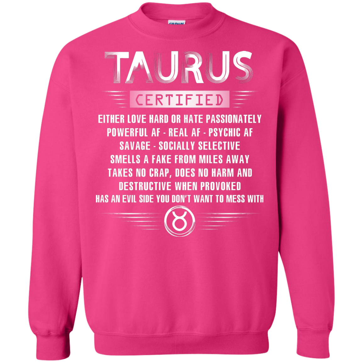Taurus Certified Either Love Hard Or Hate Passionately Powerful Af T-shirt Heliconia