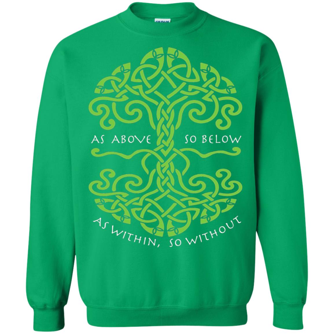 As Above So Below Wiccan Pagan Witche T-shirt Irish Green