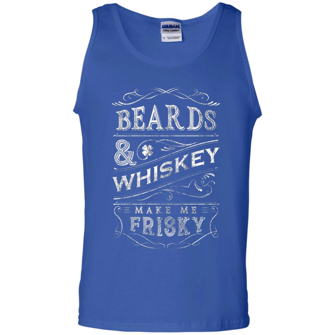 Beards And Whiskey Make Me Frisky Shirt Royal