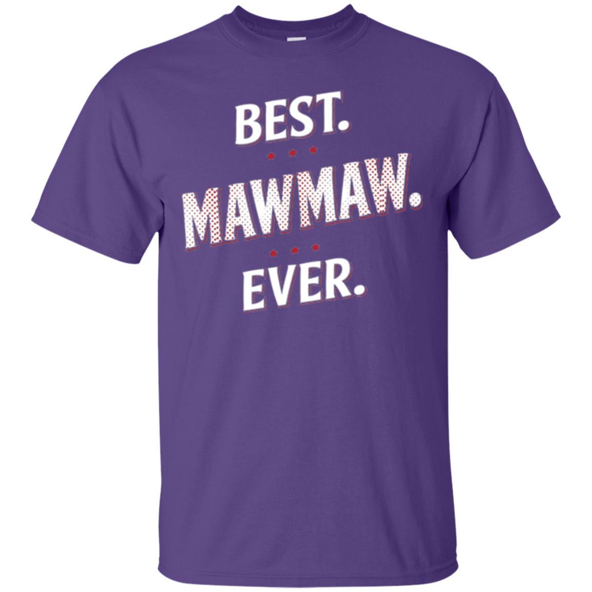 Nana T-shirt Best Mawmaw Ever T-shirt Purple