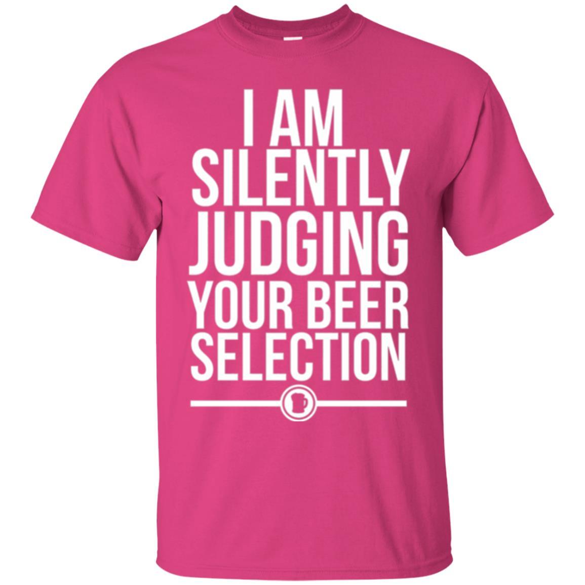 Beer Lover T-shirt I Am Silently Judging Your Beer Sellection Heliconia