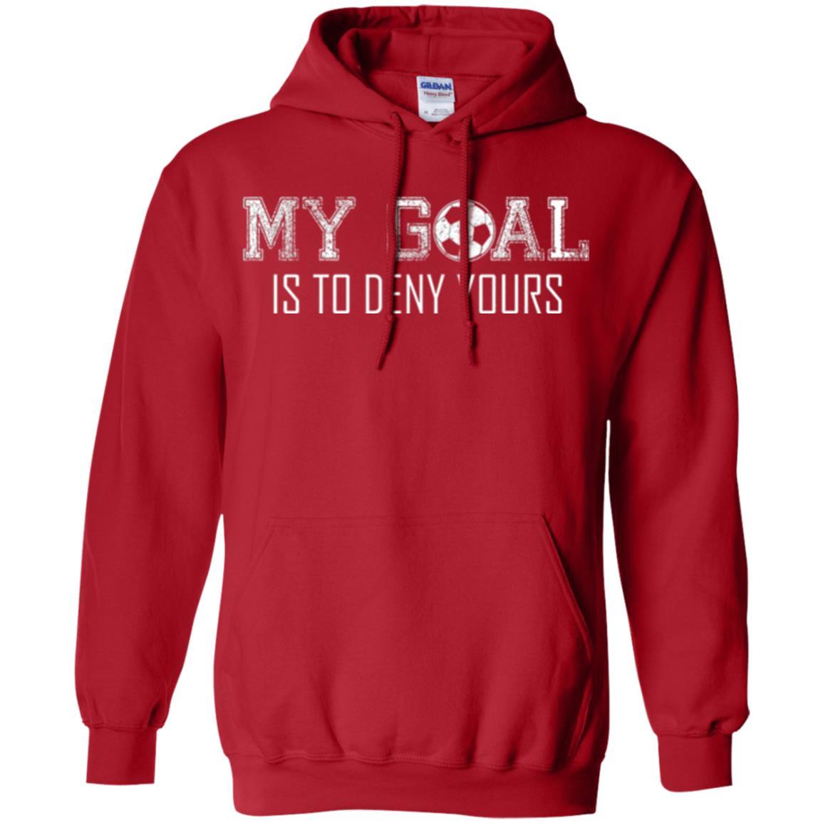 Soccer T-shirt My Goal Is To Deny Yours Red