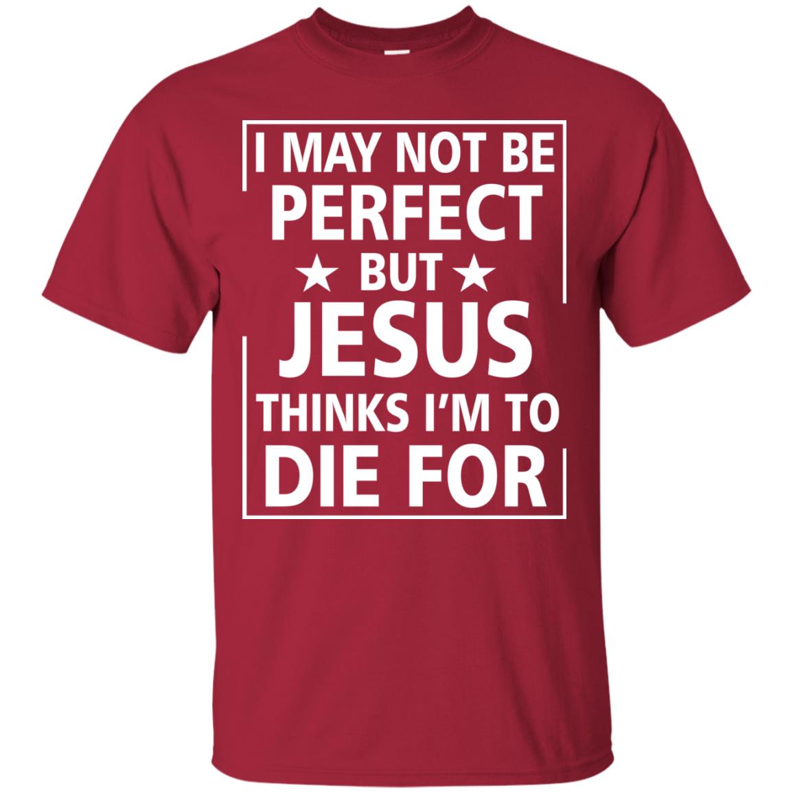 I May Not Be Perfect But Jesus Thinks Im Die For Cardinal