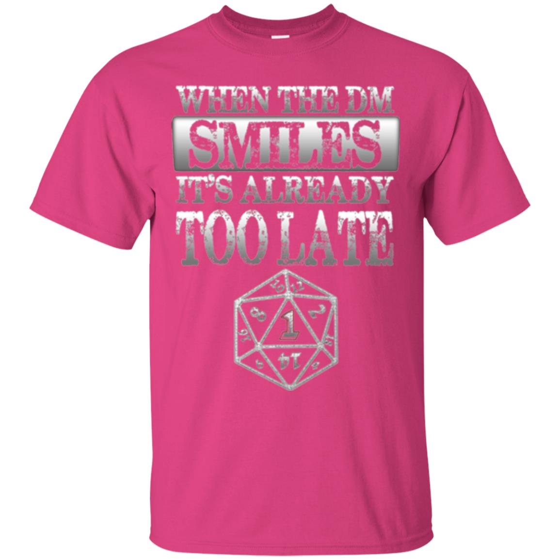 When The Dm Smiles It_s Too Late T-shirt Heliconia