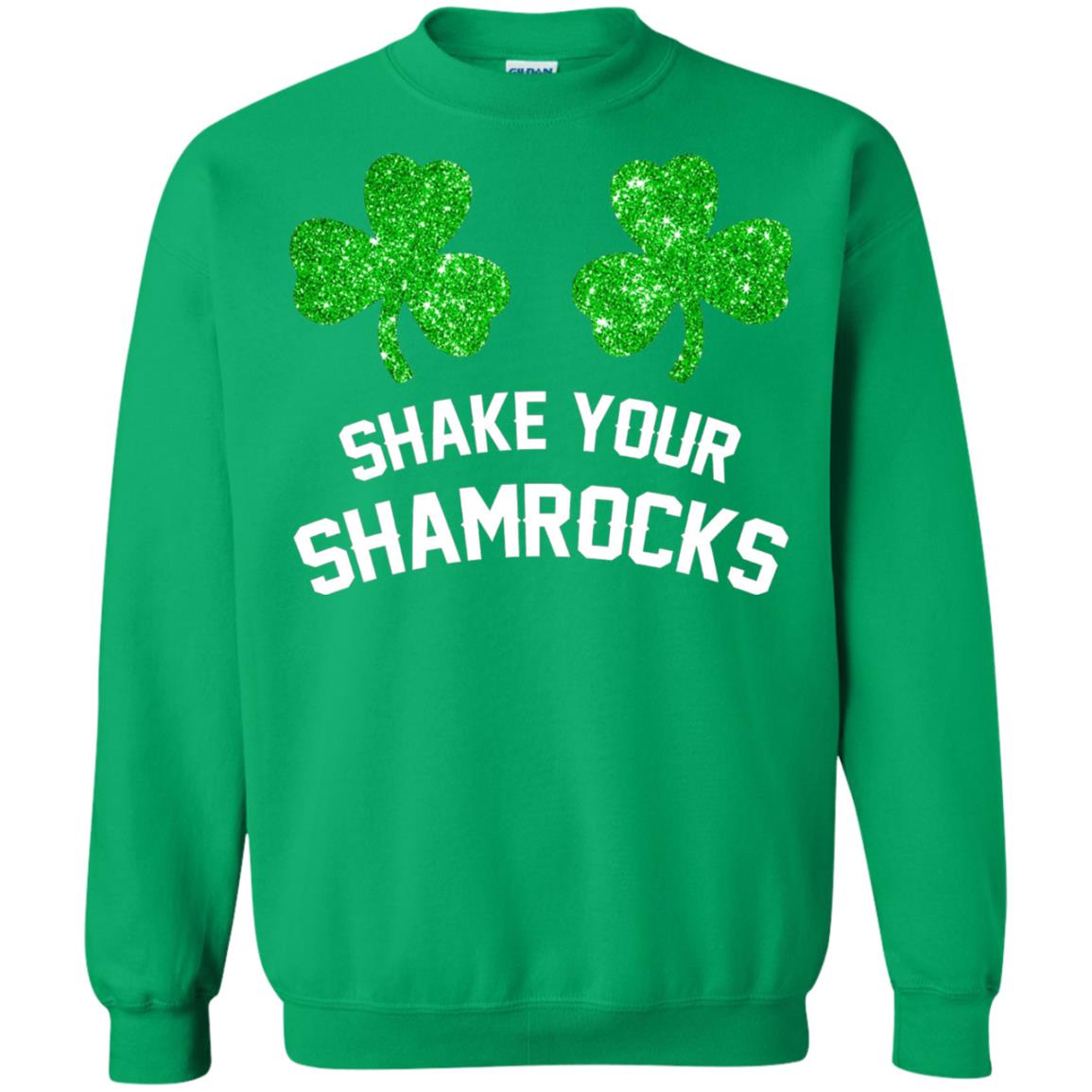 Shake Your Shamrocks St. Patrick_s Day T-shirt Irish Green