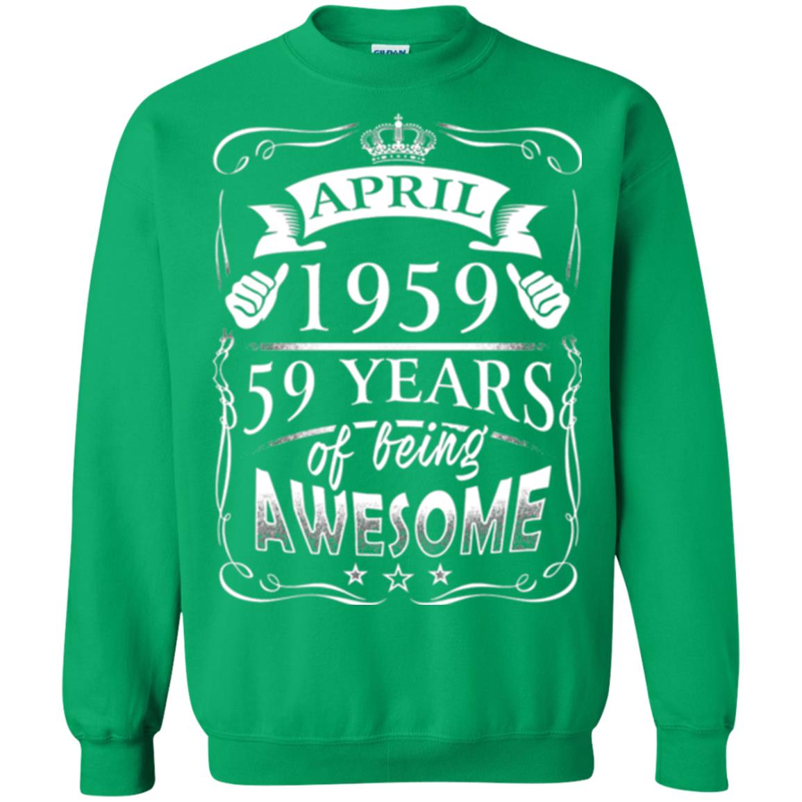 59th Birthday T-shirt April 1959 59 Years Of Being Awesome Irish Green