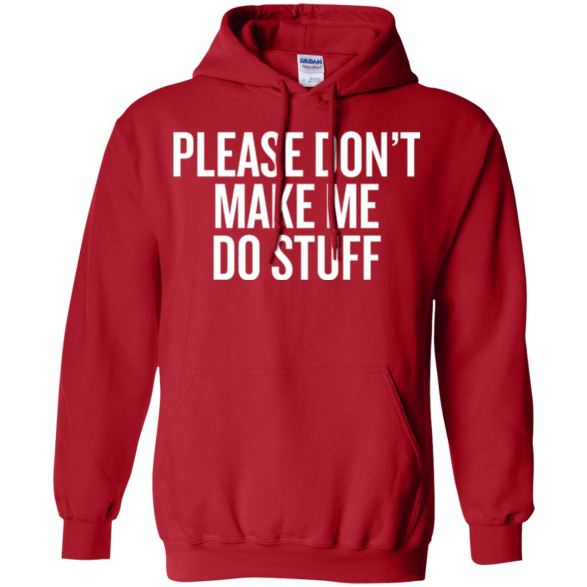 Funny T-shirt Please Don_t Make Me Do Stuff Red