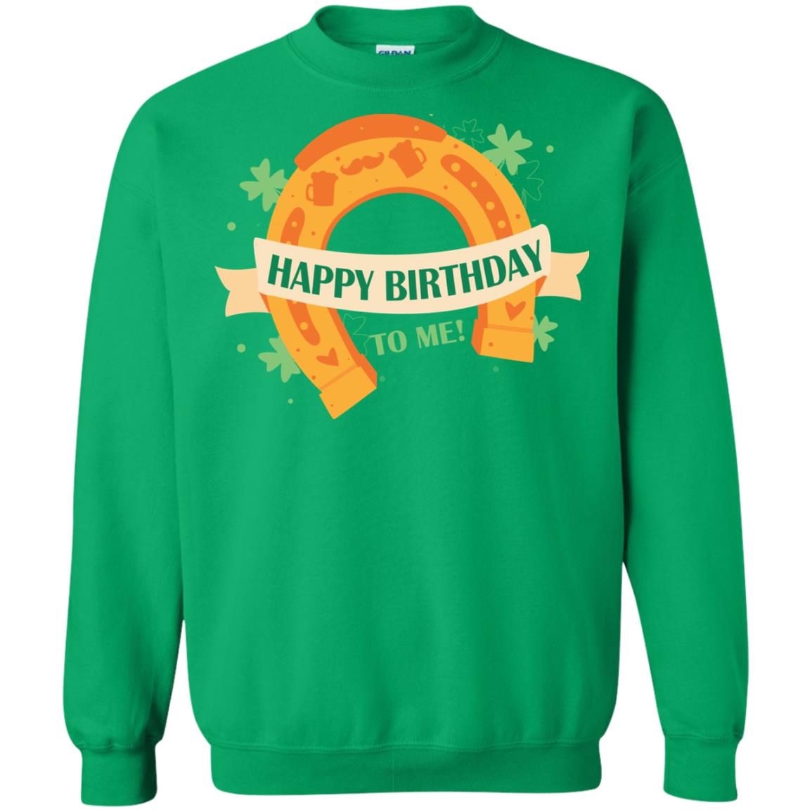 Happy Birthday To Me Shamrocks Saint Patrick's Day T-shirt Irish Green