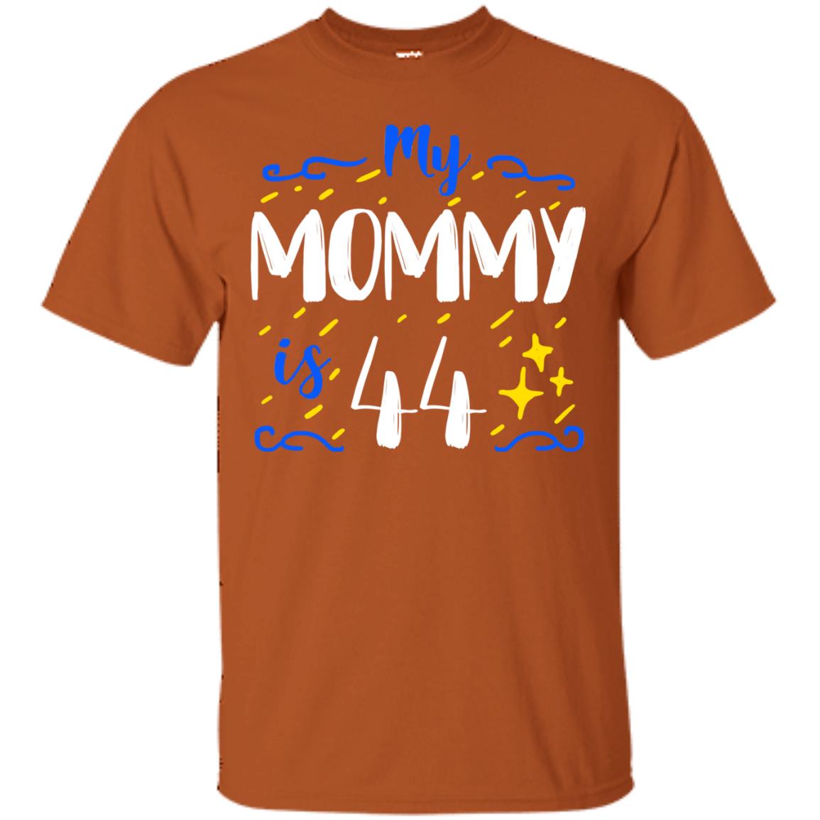 My Mommy Is 44 44th Birthday Mommy Shirt For Sons Or Daughters Texas Orange