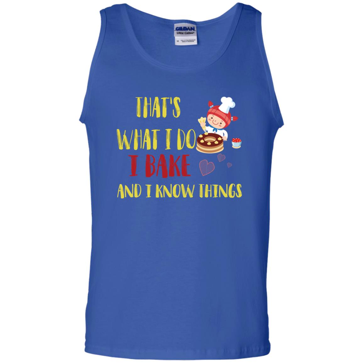 That's What I Do I Bake And I Know Things Baking Shirt Royal