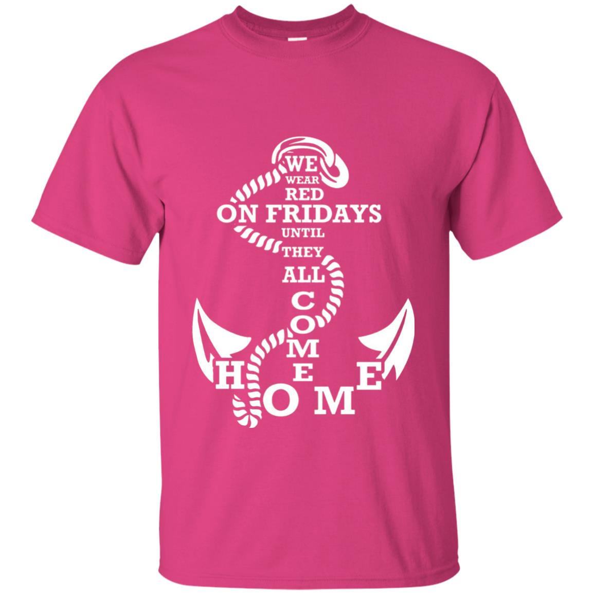 We Wear Red On Fridays Until The All Come Home Shirt Heliconia