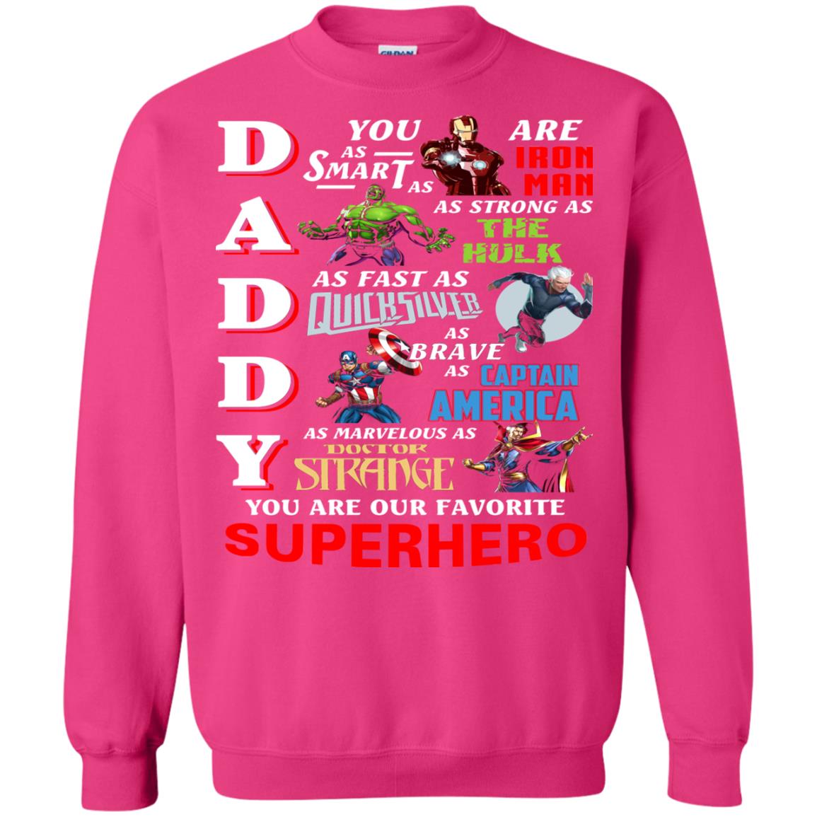 Daddy You Are Our Favorite Superhero Movie Fan T-shirt Heliconia