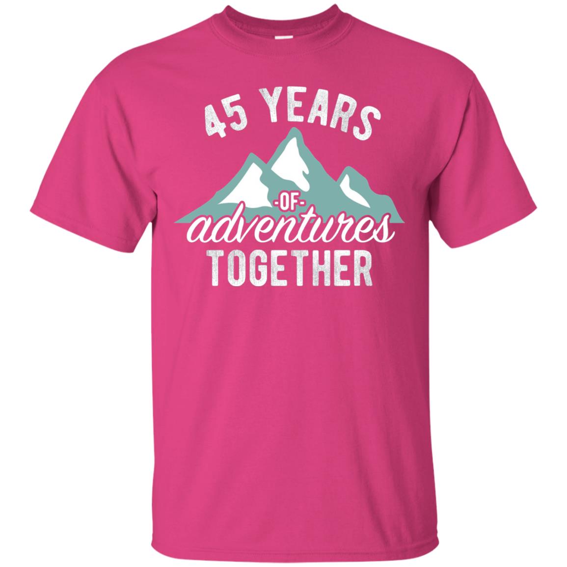 45th Anniversary T-shirt 45 Years Of Adventures Together Heliconia