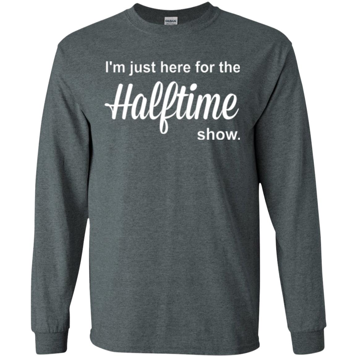 Marching Band T-shirt I_m Just Here For The Halftime Show Dark Heather