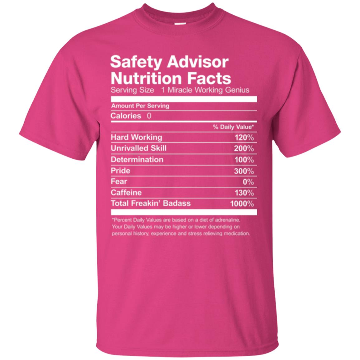 Safety Advisor Nutrition Facts Funny T-shirt Heliconia