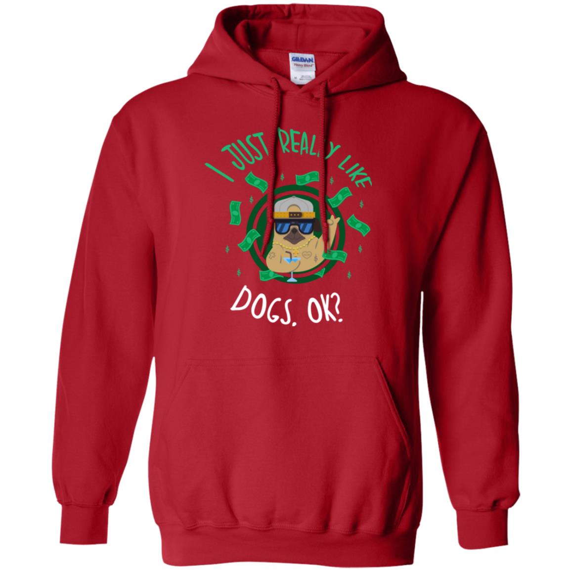 Dog Lover T-shirt I Just Really Like Dogs, Ok Red