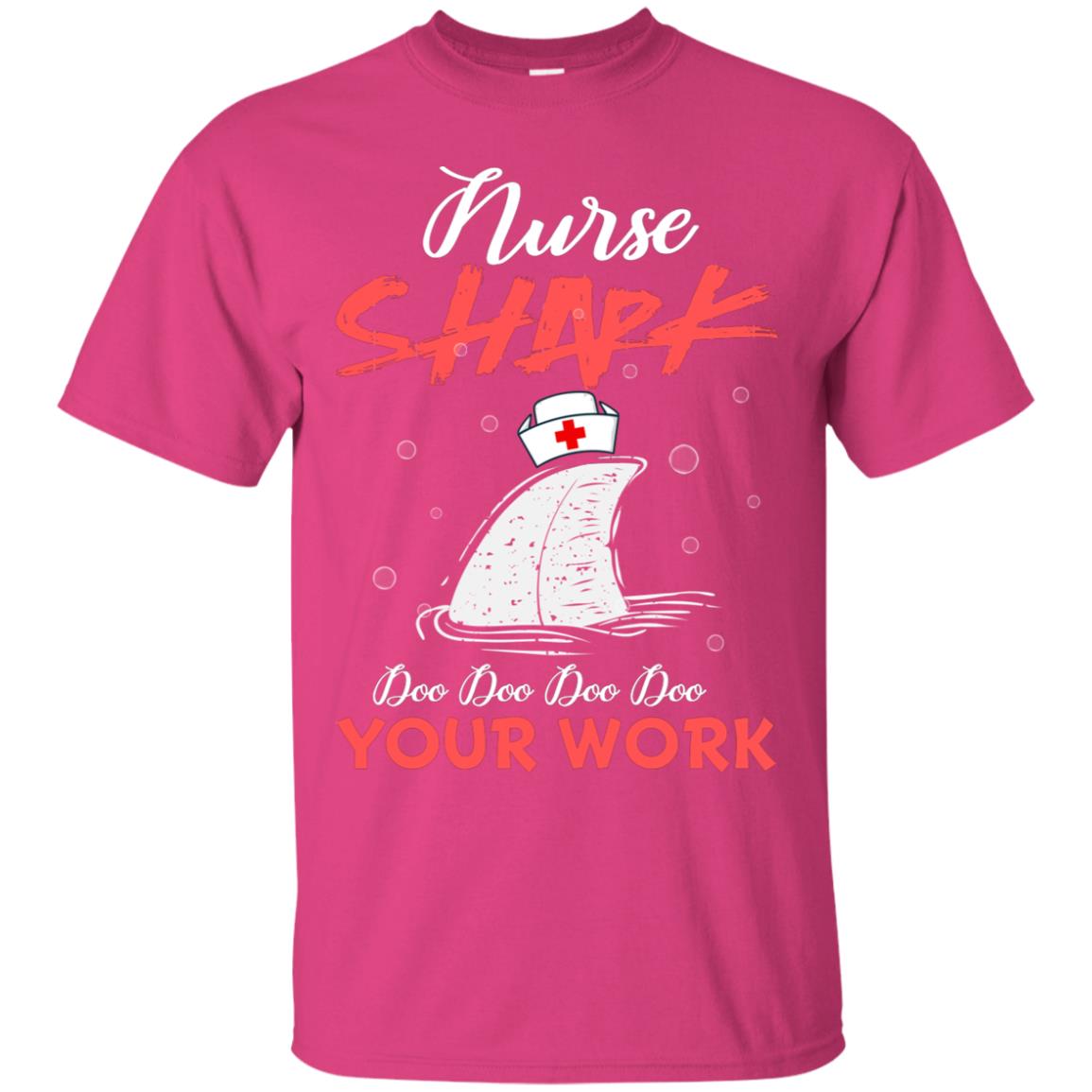 Nurse Shark Doo Doo Doo Your Work Nursing Shark Gift Tshirt For Womens Or Mens Heliconia