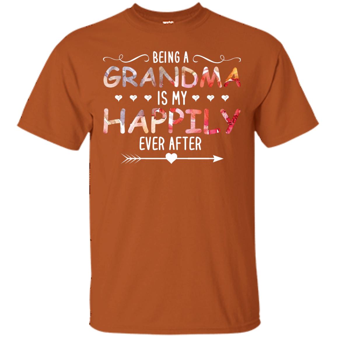 Being Grandma Is My Happily Ever After Parent_s Day Shirt For Grandmother Texas Orange