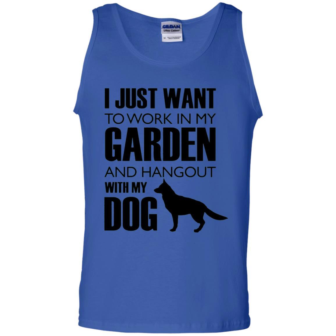 Dog Lovers T-shirt I Just Work In My Garden And Hangout With My Dog Royal
