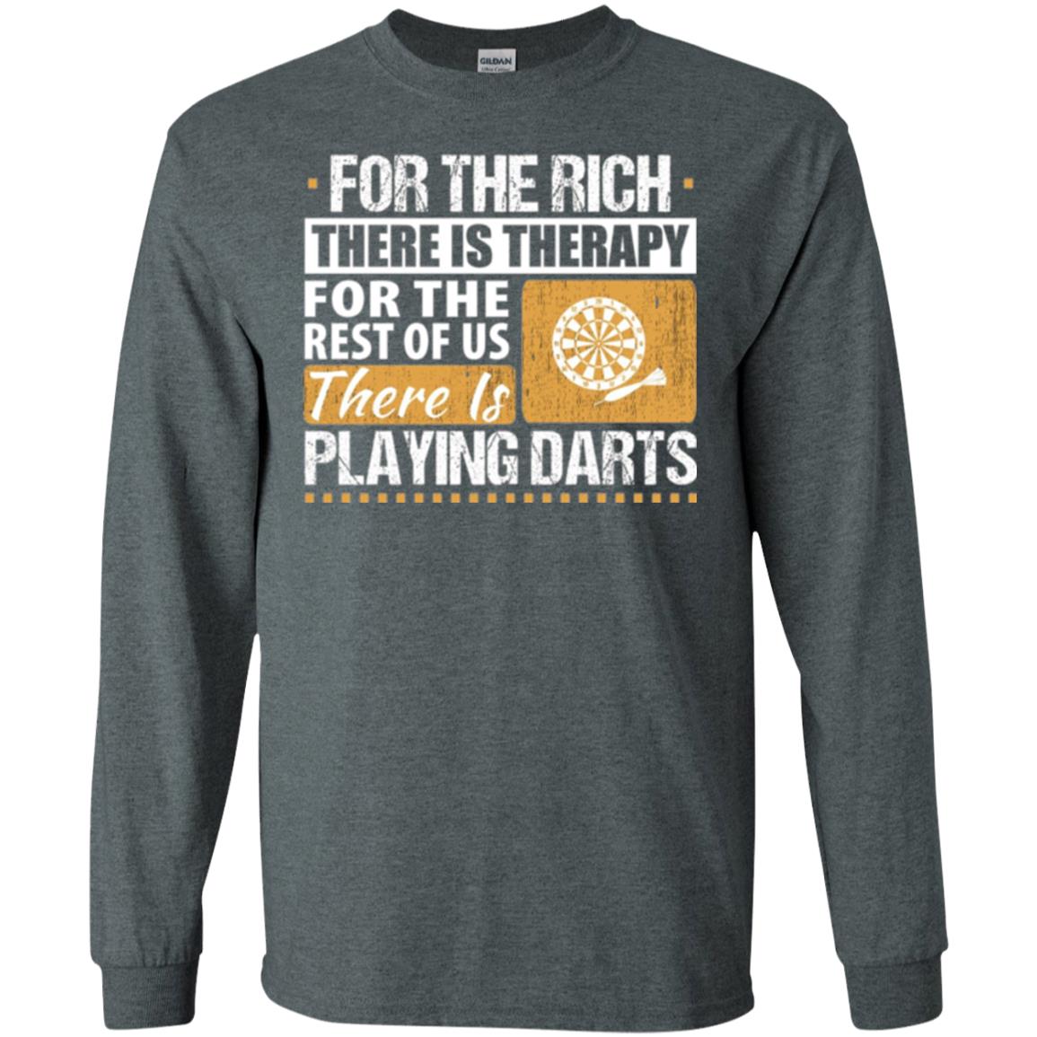 Dart Game T-shirt For The Rich There Is Therapy Playing Darts Dark Heather