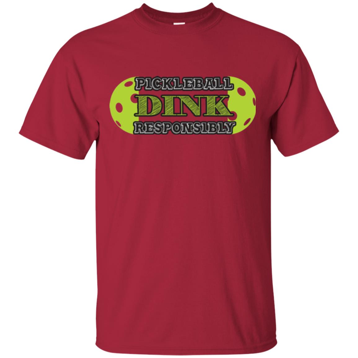 Pickleball T-shirt Dink Responsibly Cardinal
