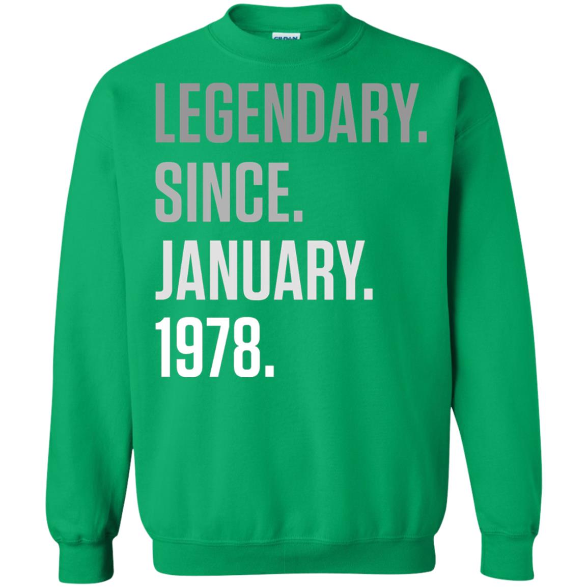 40th Birthday T-shirt Legendary Since January 1978 Irish Green